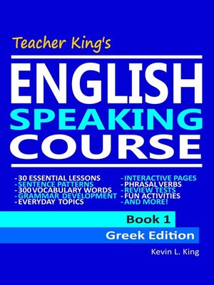 cover image of Teacher King's English Speaking Course Book 1--Greek Edition